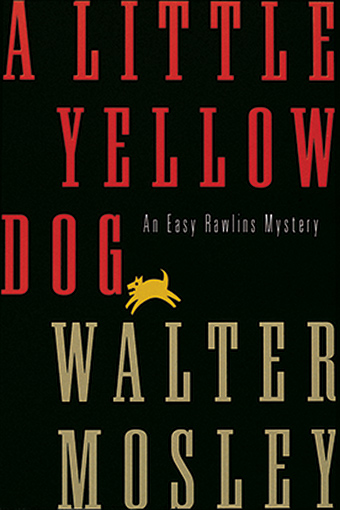 A Little Yellow Dog by Walter Mosley Book Cover